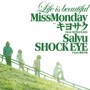 Life is beautiful feat. キヨサク from MONGOL800, Salyu. SHOCK EYE from 湘南乃風