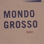 MONDO GROSSO best