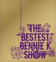 THE “BESTEST” BENNIE K SHOW　 (CD+DVD)
