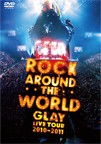 GLAY ROCK AROUND THE WORLD 2010-2011 LIVE IN SAITAMA SUPER ARENA -SPECIAL EDITION-　（ＤＶＤ）