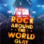 GLAY ROCK AROUND THE WORLD 2010-2011 LIVE IN SAITAMA SUPER ARENA -SPECIAL EDITION-　（ＤＶＤ）