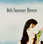 16th Summer Breeze　