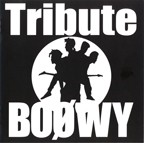 BOOWY Tribute