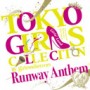 TOKYO GIRLS COLLECTION 10th Anniversary Runway Anthem　(通常盤)