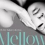 Ballad Collection Mellow　(初回限定CD+DVD)