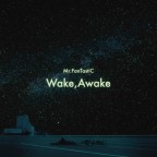 Wake,Awake