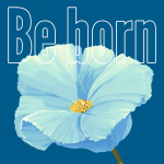 Be born