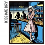 Kiss me dry (original mix)